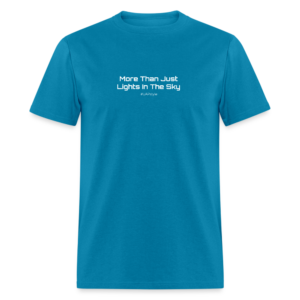 More Than Just Lights In The Sky - Unisex Classic T-Shirt